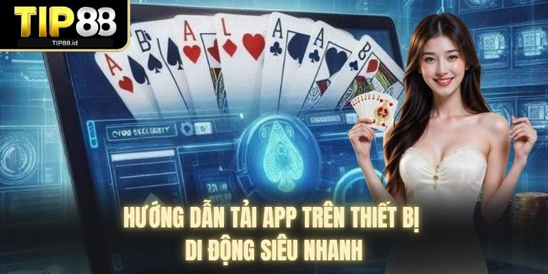 Hướng dẫn tải app trên thiết bị di động siêu nhanh